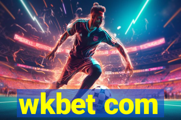 wkbet com